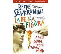Beppe Severgnini Severgnini, Beppe La Bella Figura (Tascabile)