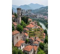 BERAT TRAVEL GUIDE 2025