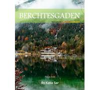 Berchtesgaden: A Perfect Coffee Table Picture Book - Travel and Tourism lovers.