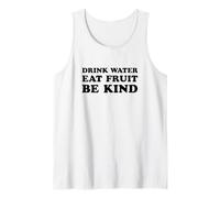 Bere Acqua Mangia Frutta Sii Gentile (Dichiarazione di Salute) Canotta