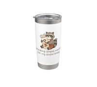 Bere acqua stupida per il mio stupido corpo divertente procione meme Bicchiere termico in acciaio inox doppia parete