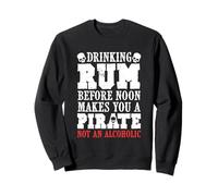 Bere rum prima di mezzogiorno ti rende una citazione pirata Felpa