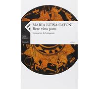 Bere vino puro. Immagini del simposio