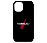Bere vino sentirsi bene - Wine Life Mood Custodia per iPhone 12/12 Pro