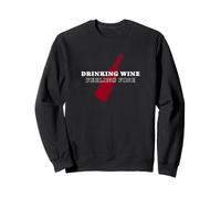 Bere vino sentirsi bene - Wine Life Mood Felpa