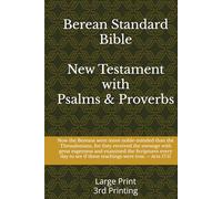 Berean Standard Bible - New Testament w/ Psalms & Proverbs: 3rd Printing