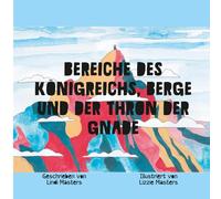 Bereiche Des Königreichs, Berge Und Der Thron Der Gnade