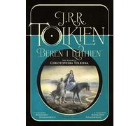 Beren i Lúthien.: Pod redakcją Christophera Tolkiena