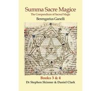 Berengarius Ganelli Stephen Skinner Da Summa Sacre Magice: B (Copertina rigida)
