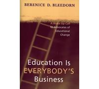 Berenice D. Bleedorn Education is Everybody's Business (Tascabile)
