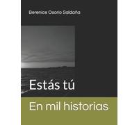 Berenice Osorio Saldaña En mil historias (Tascabile)