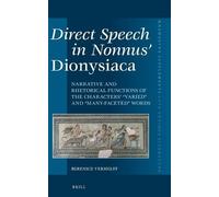 Berenice Verhelst Direct Speech in Nonnus’ Dionysiaca (Copertina rigida)