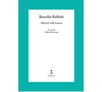 BERESHIT RABBAH. MIDRASH SULLA GENESI - Ravenna A. (cur.) - 2024 - Giuntina
