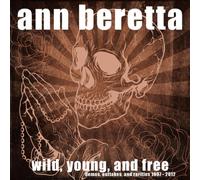 Beretta, Ann - Wild, Young, And Free