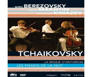 Berezovsky-Makhtin-Kniazev: Les Pianos De La Nuit - Pyot Ilyich Tchaikovsky
