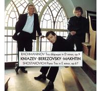 BEREZOVSKY(P), MAKHTIN(VN) & KNIAZEV - SHOSTAKOVICH: PIANO TRIO,2/ RACHMANINOV:TRIO,2(reissue)