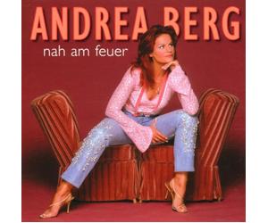 Berg, Andrea - Nah Am Feuer
