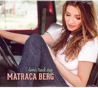 Matraca Berg Love's Truck Stop (CD) Album