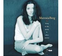 Berg,Matraca - Lying to the Moon-and More