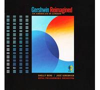 Berg, Shelly/ Serebrier, Jose/ Royal Philharmonic - Gershwin Reimagined: An American In London