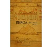 Berga cent'anni dopo