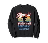 Bergamo Albino Souvenir. La vita è migliore con Bergamo Albino Felpa