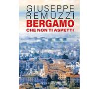 Bergamo che non ti aspetti