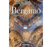 Bergamo. Grand Tour. Ediz. illustrata