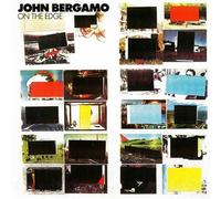 Bergamo,John - On the Edge