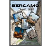 BERGAMO TRAVEL GUIDE 2026