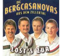 Bergcasanovas aus dem Zillertal,die - Lost'S Zua