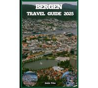 BERGEN TRAVEL GUIDE 2025