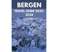 Bergen Travel Guide 2025-2026: A Local’s Guide to Scenic Hikes, Deep Fjords & Untamed Nordic Nature