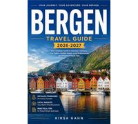 BERGEN TRAVEL GUIDE 2026-2027: A Practical Guide to Norway's Gateway to the Fjords