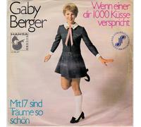 BERGER, Gaby - Wenn einer dir 1000 Küsse verspricht / Mit 17 sind Träume so schön / 14 335 AT