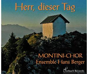 Berger,Hans - Montini Chor - Herr, Dieser Tage