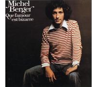 Berger, Michel - Que L'Amour Est Bizarre