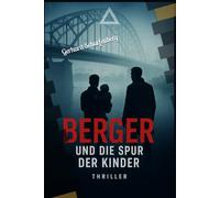 Berger und die Spur der Kinder