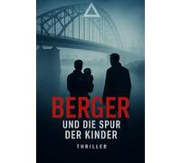 Berger und die Spur der Kinder