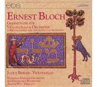 Berger/Wit/Nationales RSO Ernest Bloch: Complete Work for Violoncello & Orc (CD)