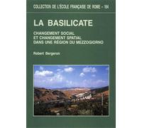 Bergeron,Robert. - La Basilicate. Changement social et changement spatial dans u