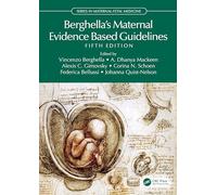 Berghella’s Maternal Evidence Based Guidelines