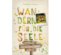 Bergisches Land. Wandern für die Seele: Wohlfühlwege