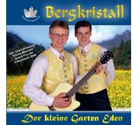 Bergkristall - Der kleine Garten Eden