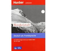 Bergkristall: Eine Weihnachtsgeschichte nach Adalbert Stifter. Deutsch als Fremdsprache. Leseheft