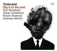 Berglund Dan - Dig It To The End