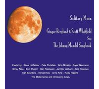 Berglund, Ginger - Solitary Moon: Ginger Berglund & Scott Whitfield