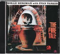 Bergman, Borah/Evan Parker - Fire Tale