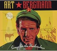 Bergmann, Art - Songs For The Underclass