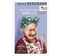Bergmann, R Das Kann Man Doch Noch Essen - (German Import) Book NUOVO